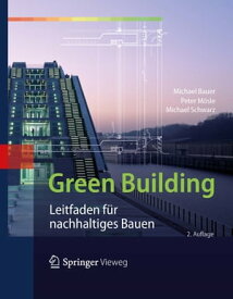 Green Building Leitfaden f?r nachhaltiges Bauen【電子書籍】[ Michael Bauer ]