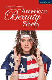 American Beauty Shop【電子書籍】[ Dana Lynn Formby ]