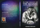 IN THE VALLEY OF THE SHADOW Neglected Stories from the AIDS Pandemic