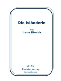 Die Isl?nderin【電子書籍】[ Irene Diwiak ]