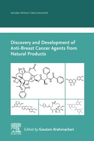 Discovery and Development of Anti-Breast Cancer Agents from Natural Products【電子書籍】