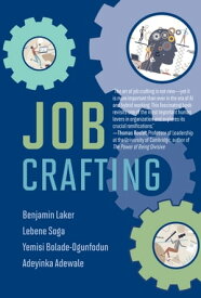 Job Crafting【電子書籍】[ Benjamin Laker ]
