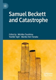Samuel Beckett and Catastrophe【電子書籍】