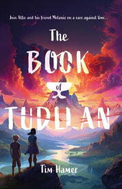 The Book of Tudllan【電子書籍】[ Tim Hamer ]