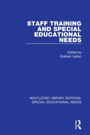 Staff Training and Special Educational Needs【電子書籍】