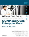 CCNP and CCIE Enterprise Core ENCOR 350-401 Official Cert Guide【電子書籍】[ Bradley E...