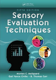 Sensory Evaluation Techniques【電子書籍】[ Gail Vance Civille ]
