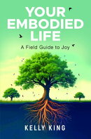Your Embodied Life