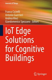 IoT Edge Solutions for Cognitive Buildings【電子書籍】