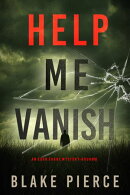 Help Me Vanish (An Eden Shade FBI Suspense ThrillerーBook Ten)