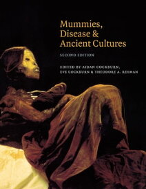 Mummies, Disease and Ancient Cultures【電子書籍】