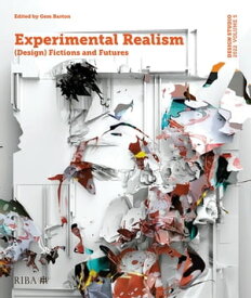 Design Studio Vol. 5: Experimental Realism (Design) Fictions and Futures【電子書籍】