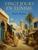 Vingt jours en Tunisie