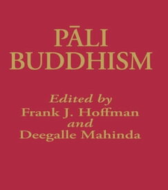 Pali Buddhism【電子書籍】[ Frank Hoffman ]