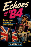 Echoes of ’84: Songs that Shaped a British Year