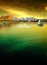 The Knights【電子書籍】[ Simon Adams ]