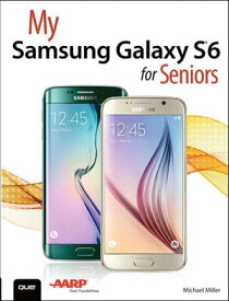 My Samsung Galaxy S6 for Seniors【電子書籍】[ Michael Miller ]
