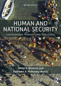 Human and National Security Understanding Transnational Challenges【電子書籍】[ Derek S. Reveron ]