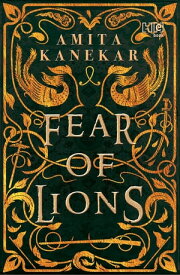 Fear of Lions【電子書籍】[ Amita Kanekar ]