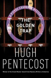 The Golden Trap【電子書籍】[ Hugh Pentecost ]