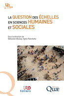 La question des échelles en sciences humaines et sociales