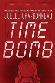Time Bomb 【電子書籍】[ Joelle Charbonneau ]