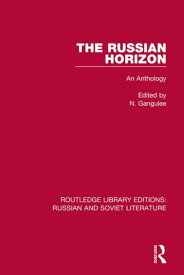 The Russian Horizon An Anthology【電子書籍】