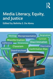 Media Literacy, Equity, and Justice【電子書籍】