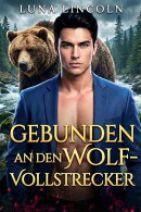 Gebunden an den Wolf-Vollstrecker