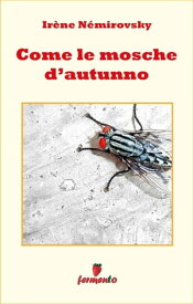 Come le mosche d autunno【電子書籍】[ Ir?ne N?mirovsky ]