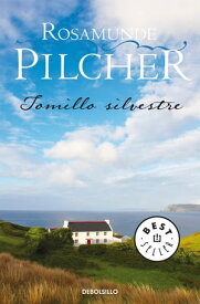 Tomillo silvestre【電子書籍】[ Rosamunde Pilcher ]