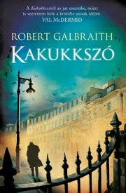 Kakukksz?【電子書籍】[ Robert Galbraith ]