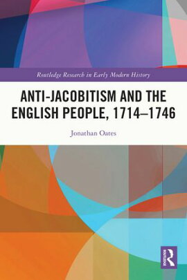 Anti-Jacobitism and the English People, 1714?1746 