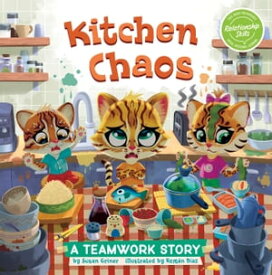 Kitchen Chaos A Teamwork Story【電子書籍】[ Susan Griner ]