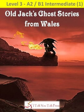 Old Jack's Ghost Stories from Wales 