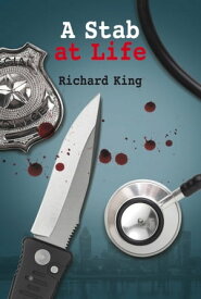 A Stab at Life【電子書籍】[ Richard King ]