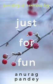 Just for Fun【電子書籍】[ Anurag Pandey ]