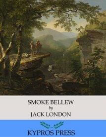 Smoke Bellew【電子書籍】[ Jack London ]