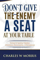 Don't Give The Enemy A Seat At Your Table