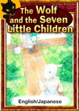 The Wolf and the Seven Little ChildrenEnglish/Japanese versions 