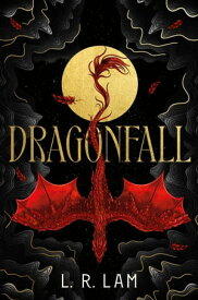 Dragonfall【電子書籍】[ L. R. Lam ]