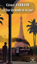 Tour du monde en un jour (Le)