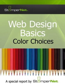 Web Design Basics Color Choices【電子書籍】[ StomperNet ]