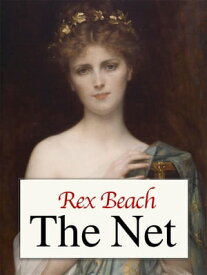 The Net【電子書籍】[ Rex Beach ]