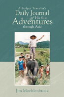 A Budget Traveler's Daily Journal of His Solo Adventures Through Asia