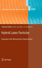 Hybrid Latex Particles Preparation with (Mini)emulsion Polymerization【電子書籍】