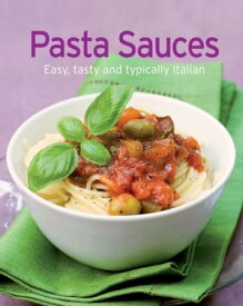 Pasta Sauces Our 100 top recipes presented in one cookbook【電子書籍】[ Naumann & G?bel Verlag ]