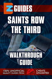 Saints Row The Third walkthrough guide【電子書籍】[ The Cheat Mistress ]