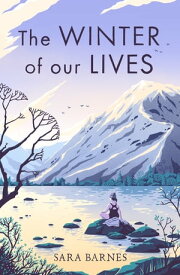 The Winter of Our Lives【電子書籍】[ Sara Barnes ]