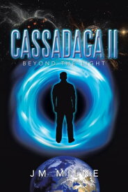 Cassadaga Ii Beyond the Light【電子書籍】[ JM Milne ]